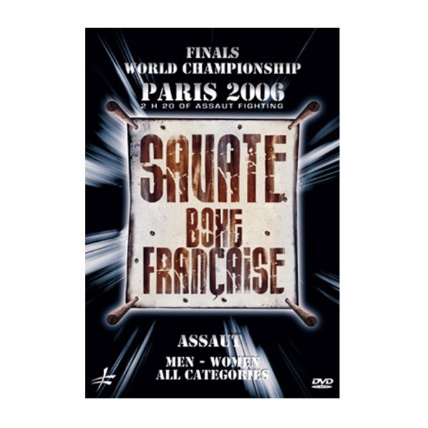 DVD.196 - World championship of Savate Assaut 2006 DVD.196 - World championship of Savate Assaut 2006